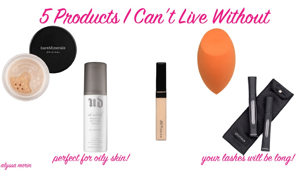 5 products I Can't Live Without